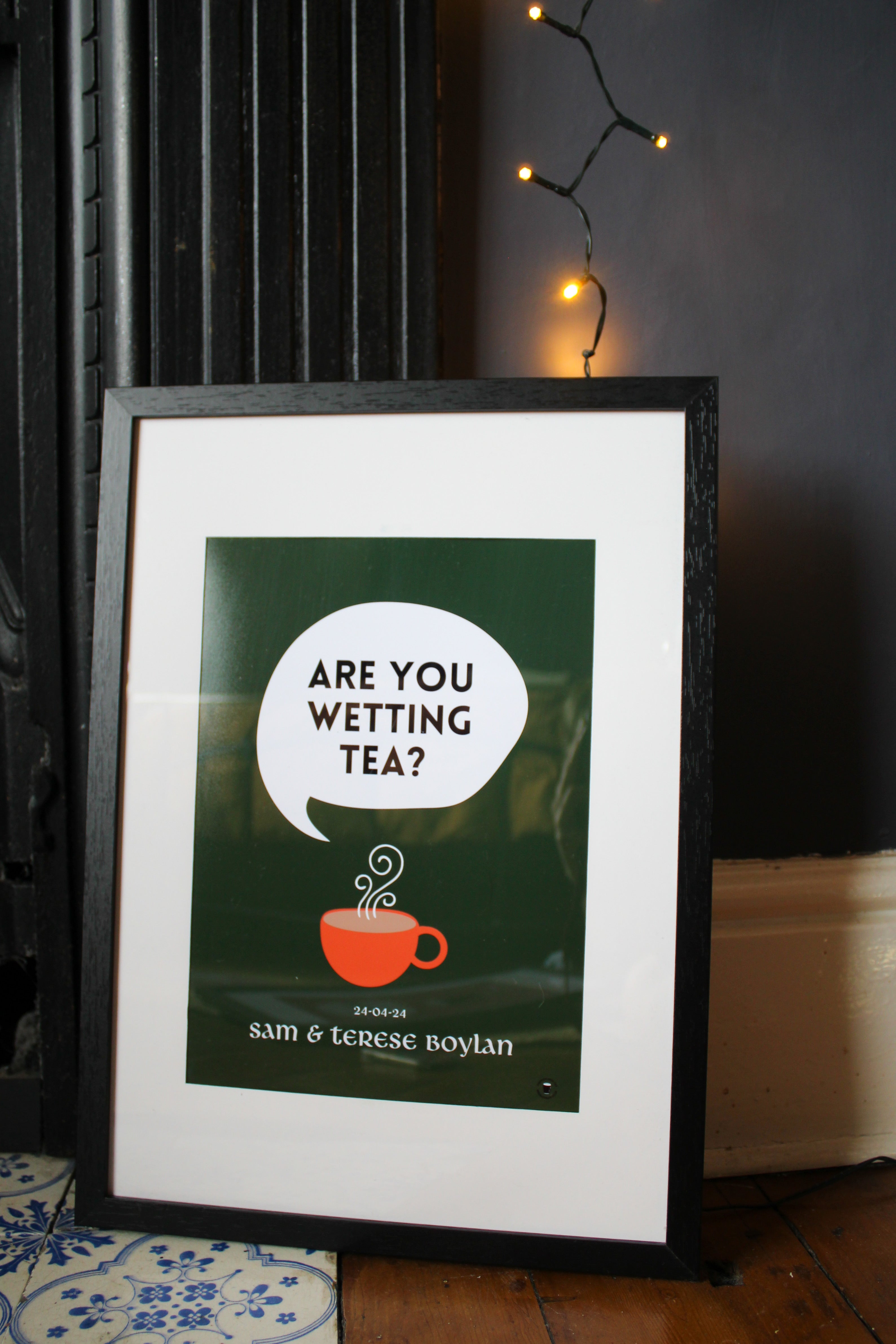 Are You Wetting Tea Print | Wedding Personalised