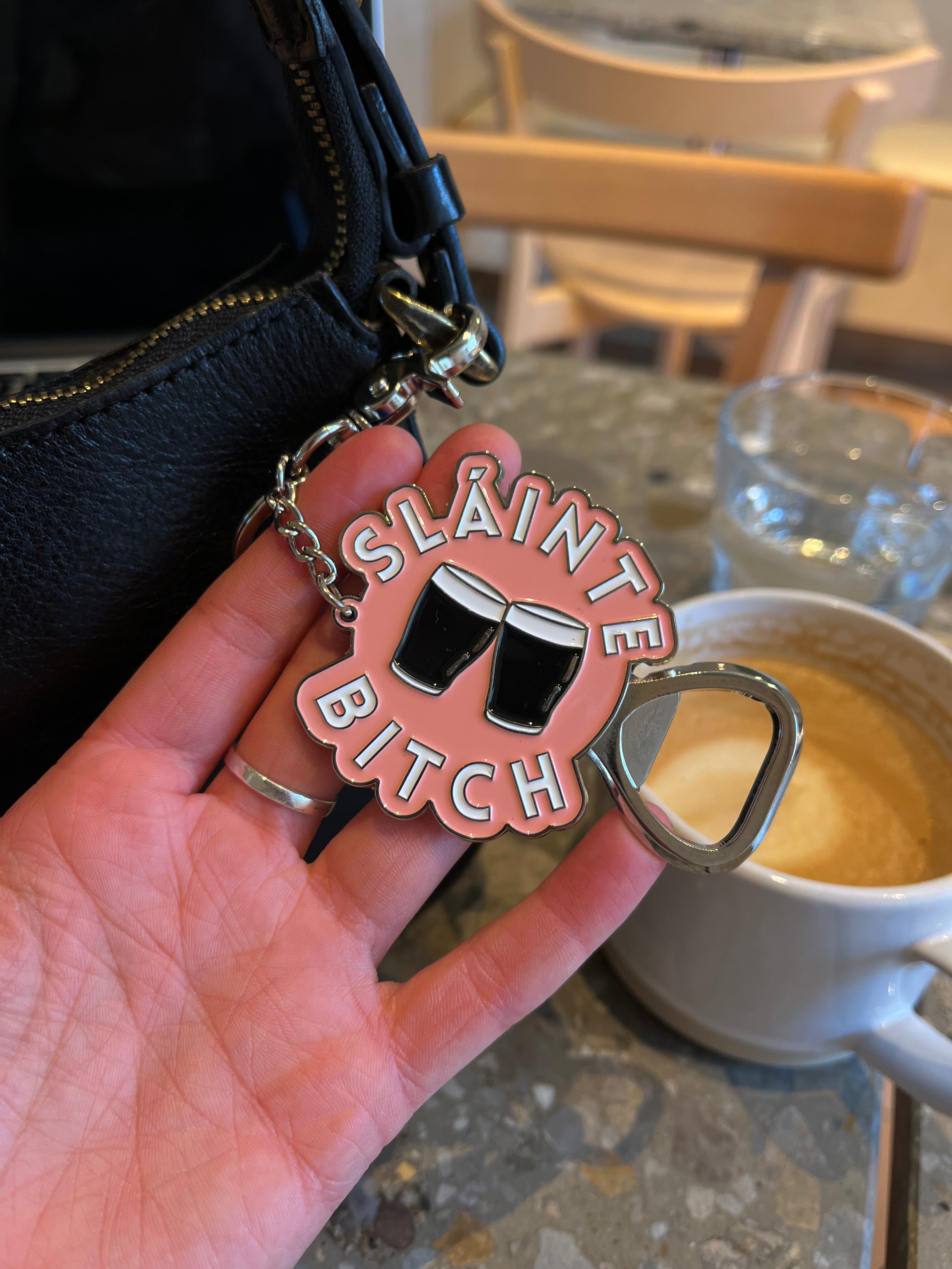 Sláinte Bitch Bottle Opener Bag Charm Keyring