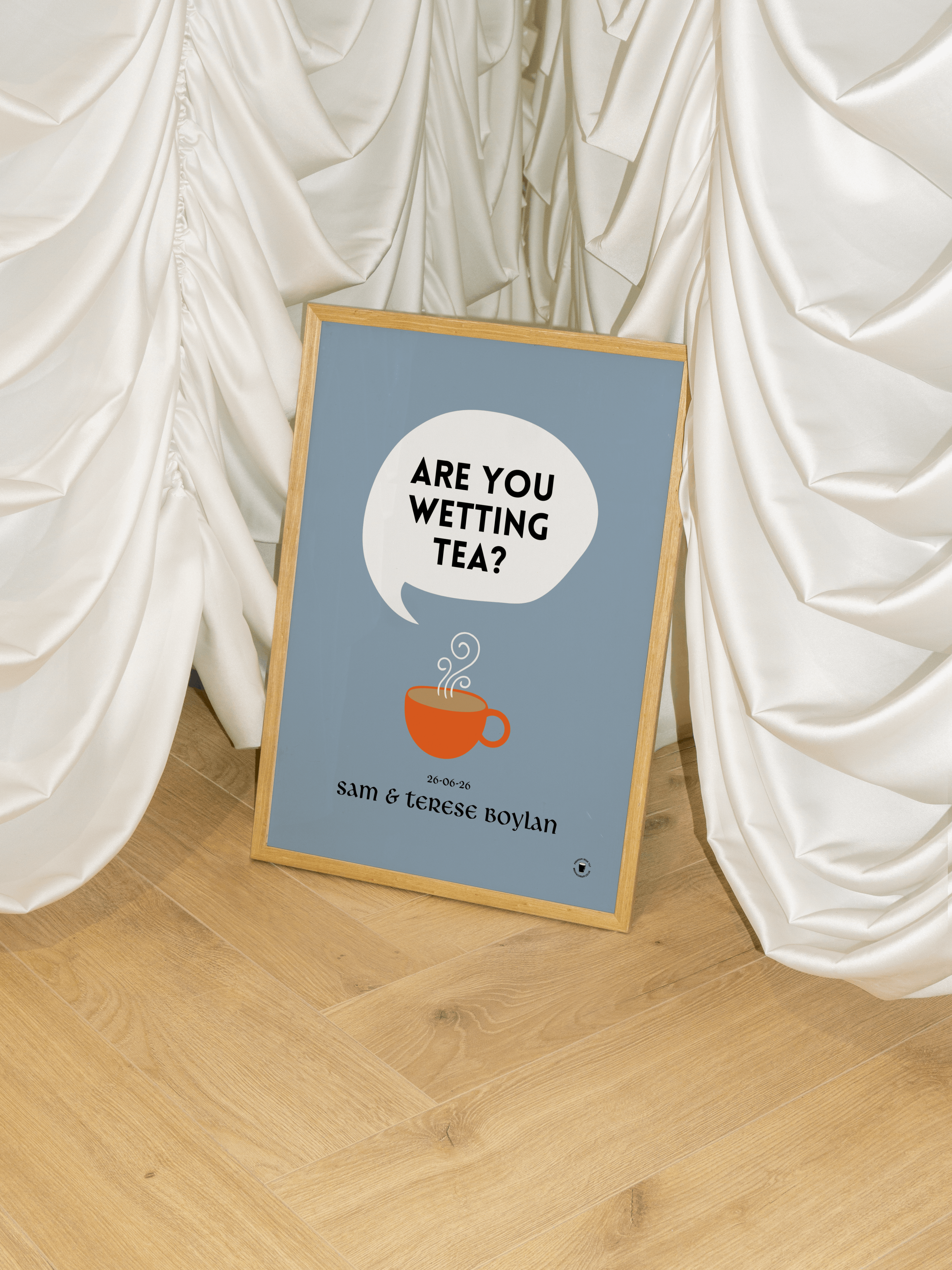 Are You Wetting Tea Print | Wedding Personalised