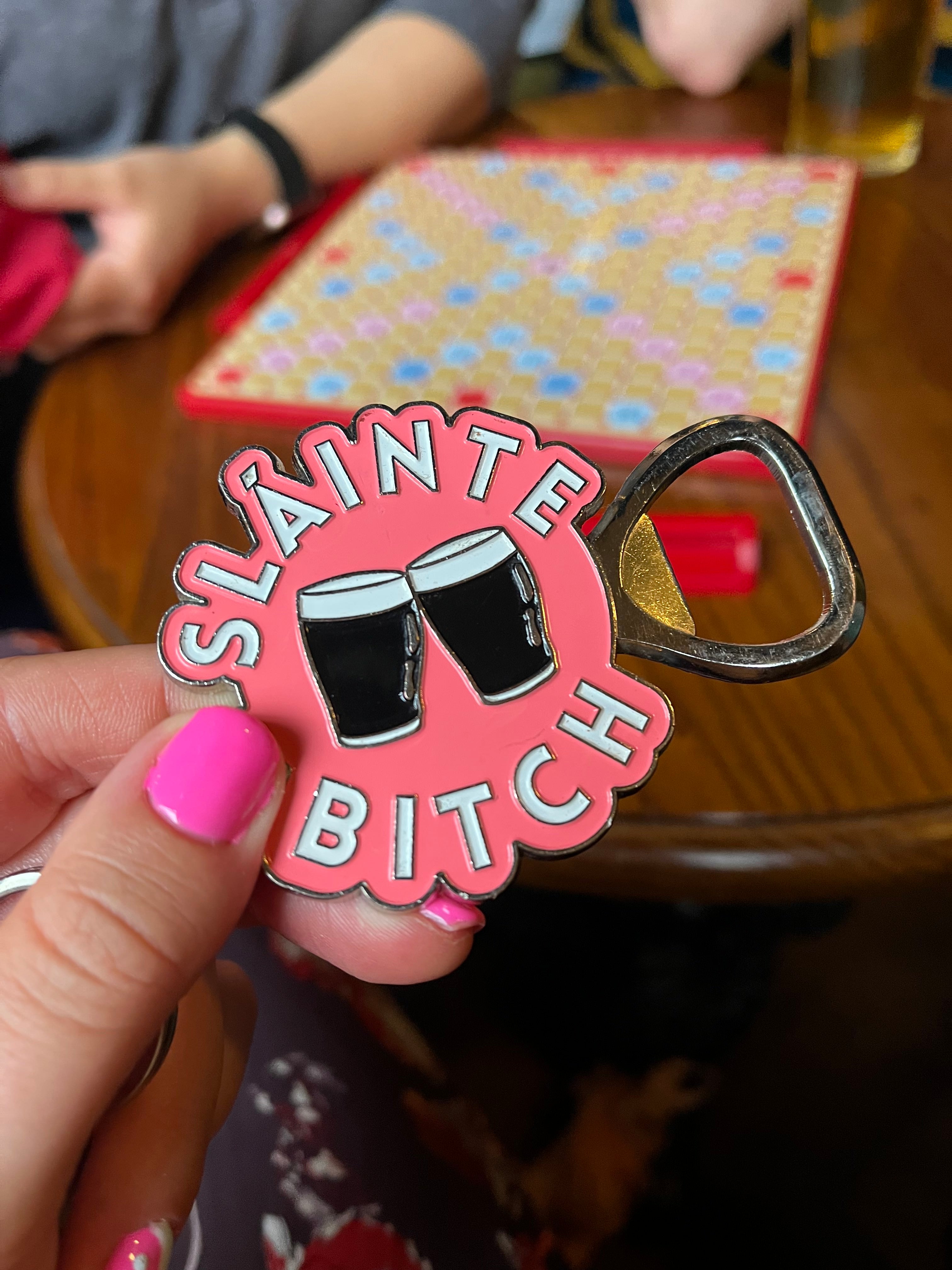 Sláinte Bitch Bottle Opener Keyring