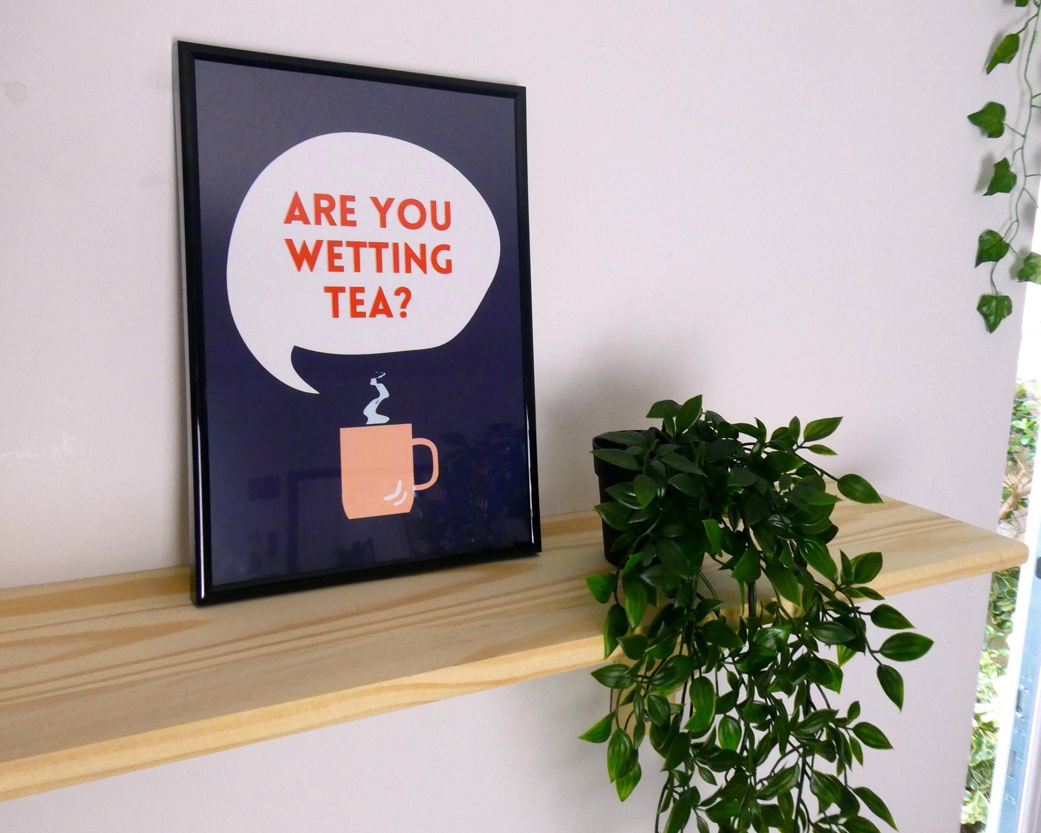Are You Wetting Tea? Print
