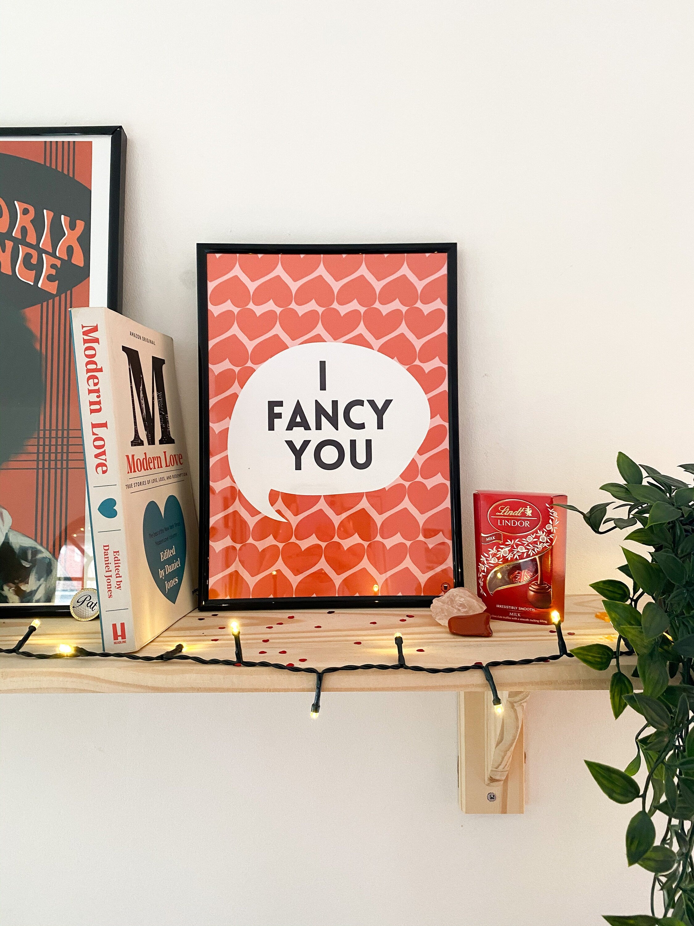 I Fancy You Love Print