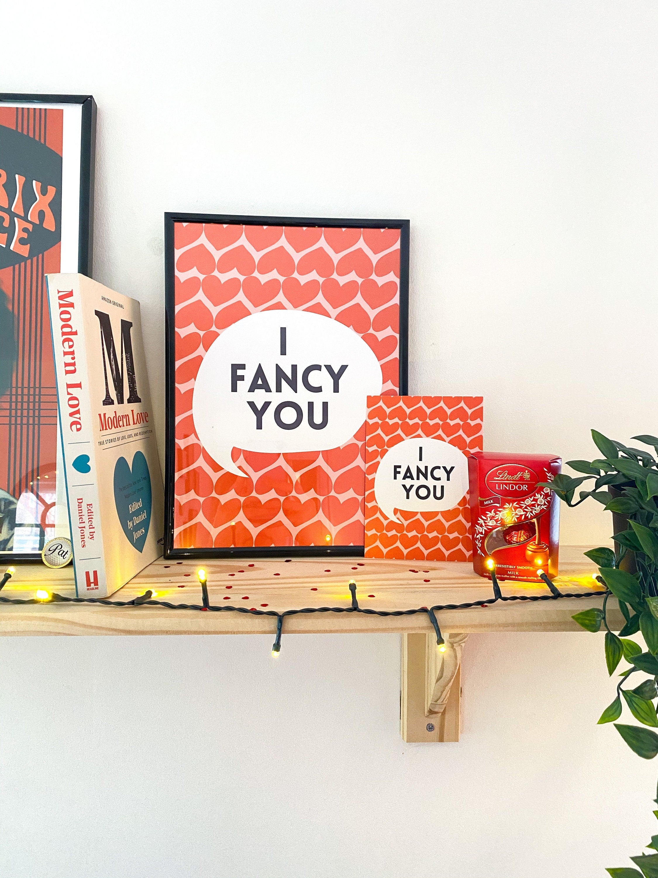 I Fancy You Love Print